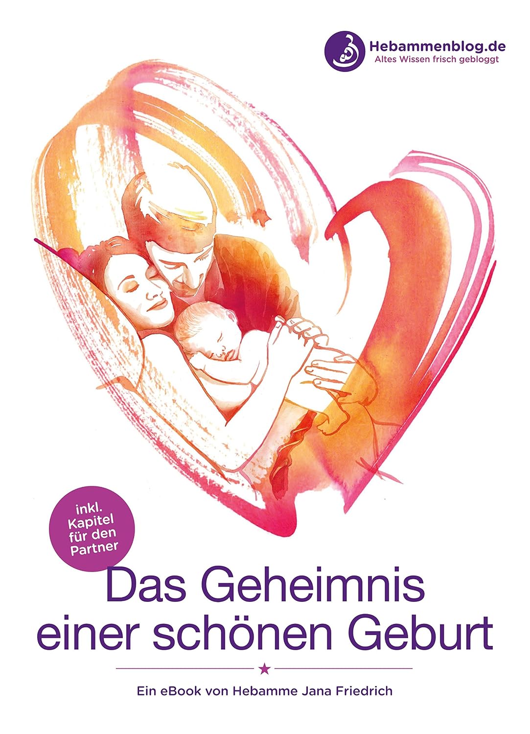 Buchempfehlung: Jana Friedrich – „Das Geheimnis einer schönen Geburt“
