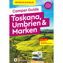 Camper Guide Toskana, Umbrien & Marken – MARCO POLO