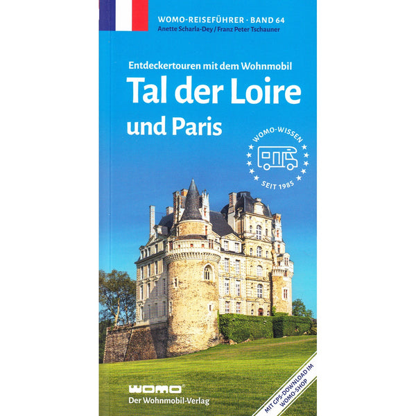 Reisebuch Tal der Loire und Paris - WOMO