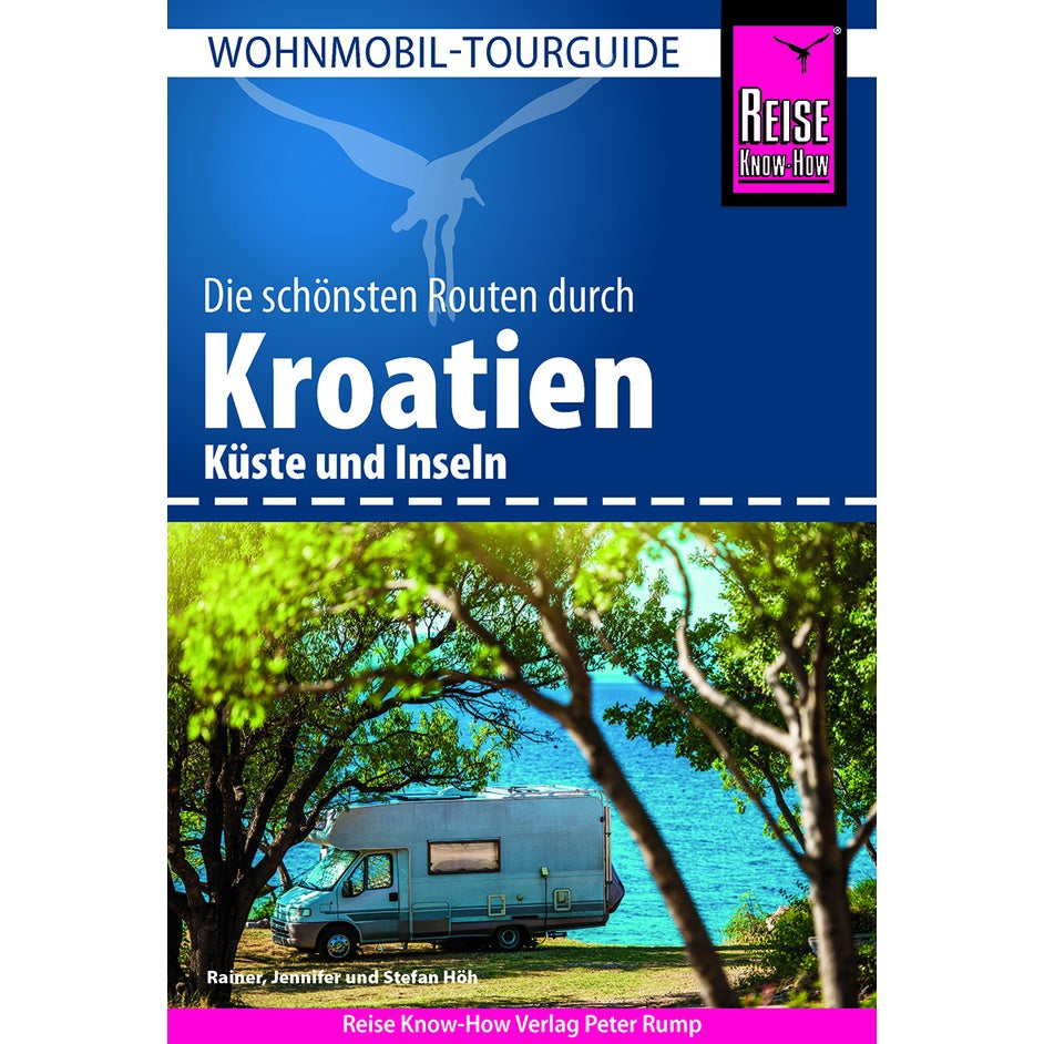 Wohnmobil Reiseführer Kroatien – Tourguide von Reise Know How