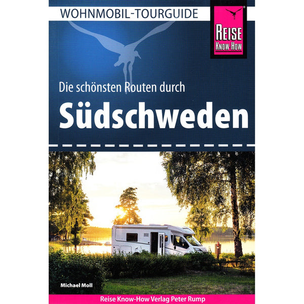 Wohnmobil Tourguide Südschweden - Entdecken und Reisen