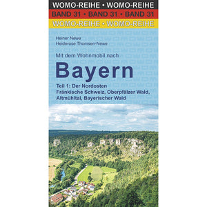 WOMO Reiseführer Bayern Nordosten – Wohnmobil
